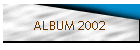 ALBUM 2002